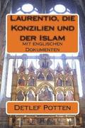 Laurentio, die Konzilien und der Islam: mit englischen Dokumenten