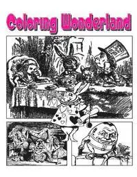 C. M. Harris - Coloring Wonderland Coloring Book: Go Down The Rabbit Hole With Alice In Coloring Wonderland Coloring Book!, Häftad. Tillgänglighet: Lägg i varukorg