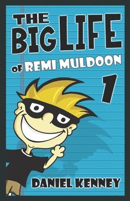 Daniel Kenney - Big Life of Remi Muldoon, Häftad. Tillgänglighet: Lägg i varukorg
