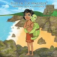 Marc Evans, Dana Popov - Ti et la Cle Magique: Comment tout a commence, Häftad. Tillgänglighet: Lägg i varukorg