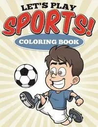 Uncle G - Let's Play Sports! Coloring Book, Häftad. Tillgänglighet: Lägg i varukorg