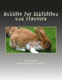Robert Edwards - Rabbits For Exhibition and Pleasure, Häftad