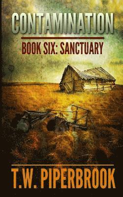 T. W. Piperbrook - Contamination 6: Sanctuary, Häftad