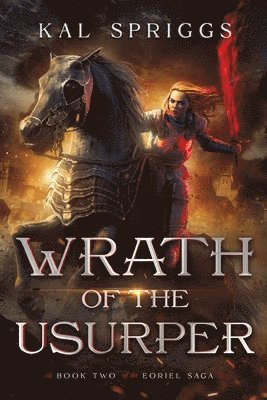 Kal Spriggs - Wrath of the Usurper, Häftad. Tillgänglighet: Lägg i varukorg