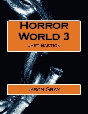 Jason L Gray - Horror World 3, Häftad. Tillgänglighet: Tillfälligt slut