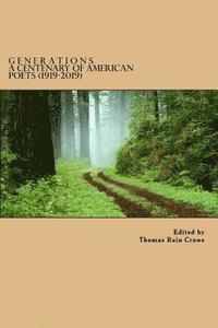 Thomas Rain Crowe - Generations: A Centenary of American Poets (1919 - 2019), Häftad. Tillgänglighet: Lägg i varukorg