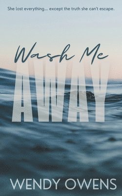 Wendy Owens - Wash Me Away, Häftad. Tillgänglighet: Lägg i varukorg