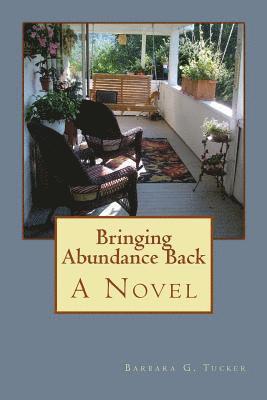 Barbara G. Tucker - Bringing Abundance Back, Häftad. Tillgänglighet: Lägg i varukorg