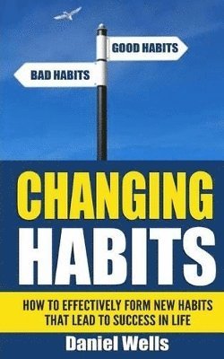 Daniel Wells - Changing Habits, Häftad. Tillgänglighet: Lägg i varukorg