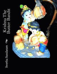 Swetha Sundaram - Krishna The Butter Bandit, Häftad. Tillgänglighet: Lägg i varukorg