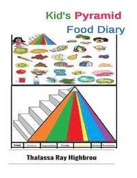 Thalassa Ray Highbrou - Kid's Pyramid: Food Diary, Häftad. Tillgänglighet: Lägg i varukorg