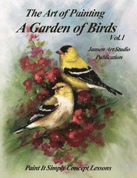 A Garden of Birds: Paint It Simply Concept Lessons
