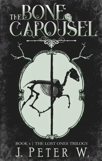J. Peter W - The Bone Carousel, Häftad. Tillgänglighet: Lägg i varukorg