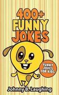 400+ Funny Jokes: Funny Jokes for Kids