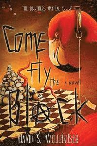 David S. Wellhauser - Come Fly the Black, Häftad. Tillgänglighet: Lägg i varukorg