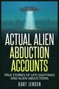 Actual Alien Abduction Accounts