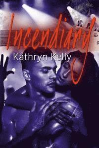 Kathryn Kelly, Swish Design &. Editing Services - Incendiary, Häftad