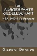 Die ausgesphte Gesellschaft: NSA, BND & Co Updated