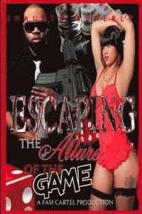 Shaunta Kenerly - Escaping The Allure Of The Game Part 1, Häftad