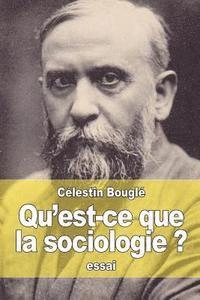 Célestin Bouglé - Qu'est-ce que la sociologie ?, Häftad