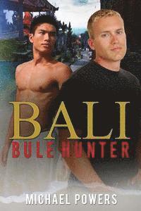 Michael Powers - Bali Bule Hunter, Häftad. Tillgänglighet: Lägg i varukorg