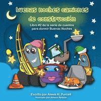 Alexis H. Purcell - Buenas Noches Camiones de Construccion, Häftad. Tillgänglighet: Lägg i varukorg