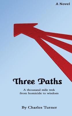 Charles Turner - Three Paths, Häftad