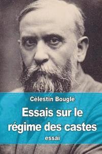 Célestin Bouglé - Essais sur le régime des castes, Häftad