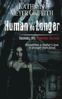 Kathryn Meyer Griffith - Human No Longer, Häftad. Tillgänglighet: Lägg i varukorg