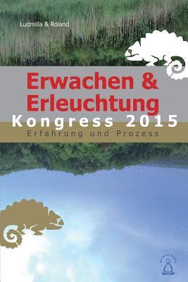 Ludmilla &. Roland - Erwachen & Erleuchtung: Erfahrung und Prozess, Häftad. Tillgänglighet: Lägg i varukorg