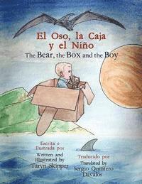 Taryn Skipper - The Bear, the Box and the Boy: Bilingual Spanish/English, Häftad. Tillgänglighet: Lägg i varukorg