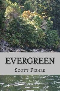 Scott Fisher - Evergreen, Häftad. Tillgänglighet: Lägg i varukorg