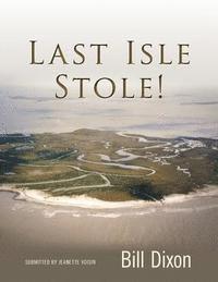 Jeanette Voisin, Bill Dixon - Last Isle Stole!, Häftad