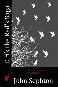 John Sephton - Eirik the Red's Saga, Häftad. Tillgänglighet: Lägg i varukorg