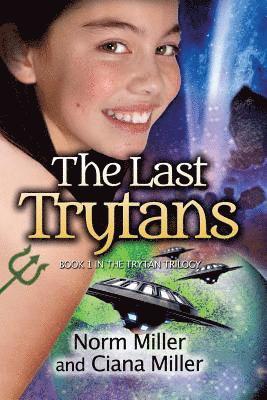 Ciana Miller, Norm Miller - The Last Trytans, Häftad