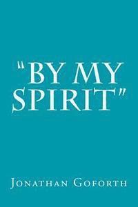 Jonathan Goforth - "By my Spirit", Häftad. Tillgänglighet: Lägg i varukorg