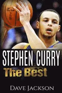 Dave Jackson - Stephen Curry: The Best. Easy to read children sports book with great graphic. All you need to know about Stephen Curry, one of the b, Häftad. Tillgänglighet: Lägg i varukorg