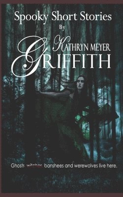 Kathryn Meyer Griffith - Spooky Short Stories, Häftad. Tillgänglighet: Lägg i varukorg