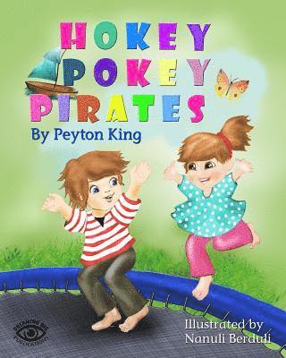 Kristi King-Morgan - The Hokey Pokey Pirates, Häftad. Tillgänglighet: Lägg i varukorg