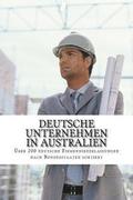 Deutsche Unternehmen in Australien: ber 200 deutsche Firmenniederlassungen nach Bundesstaaten sortiert