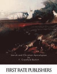 F. Crawford Burkitt - Jewish and Christian Apocalypses, Häftad. Tillgänglighet: Lägg i varukorg