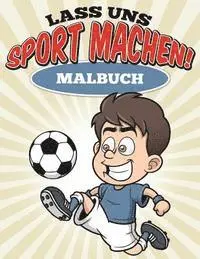 Uncle G - Lass uns Sport machen! Malbuch, Häftad. Tillgänglighet: Lägg i varukorg