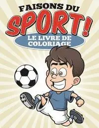 Uncle G - Faisons du sport ! Le livre de coloriage, Häftad. Tillgänglighet: Lägg i varukorg