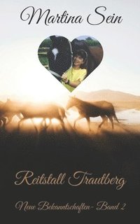 Reitstall Trautberg: Neue Bekanntschaften