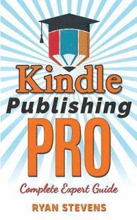 Ryan Stevens - Kindle Publishing PRO - Complete Expert Guide, Häftad. Tillgänglighet: Lägg i varukorg