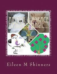 Eileen M. Shinners - Arthur & Horace Nature's Magic...: Birds Singing, Häftad
