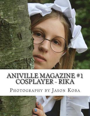 Jason Koba - Aniville Magazine #1 - Rika, Häftad. Tillgänglighet: Lägg i varukorg