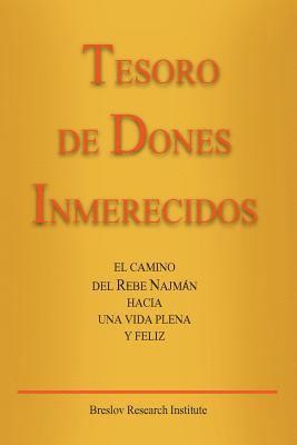 Jaim Kramer - Tesoro de Dones Inmerecidos: El camino del Rebe Najmán hacia una vida plena y feliz, Häftad. Tillgänglighet: Lägg i varukorg