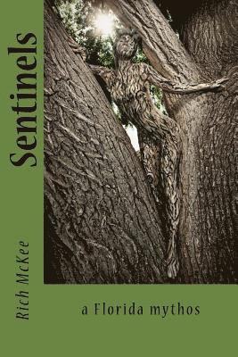 Rich McKee - Sentinels: a Florida mythos, Häftad. Tillgänglighet: Lägg i varukorg