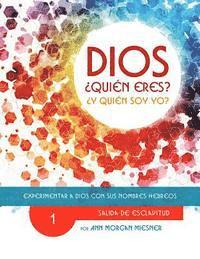 Susie Kyman, Deanna Long - Parte 1 - Dios Quien Eres? Y Quien Soy Yo?: Experimentar a Dios Con Sus Nombres Hebreos, Häftad. Tillgänglighet: Lägg i varukorg